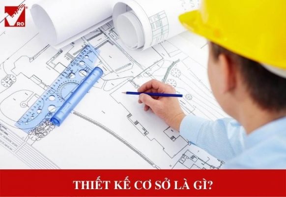 thiết kế cơ sở là gì