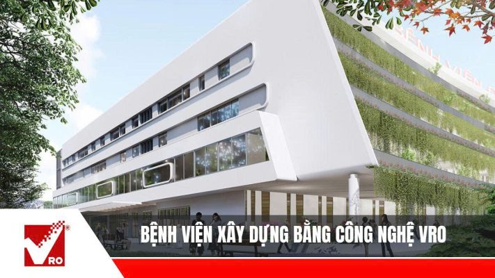 Công nghệ VRO cho Bệnh viện