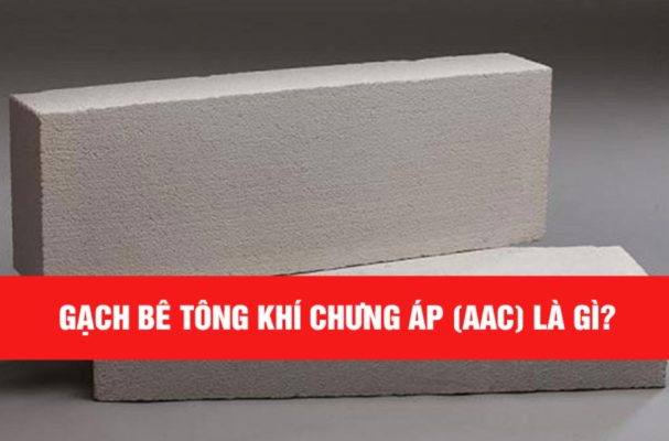 Gạch bê tông khí chưng áp AAC sản xuất và báo giá