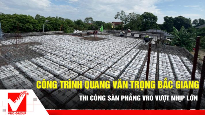 Thi công sàn phẳng công trình Văn Trọng tại Bắc Giang