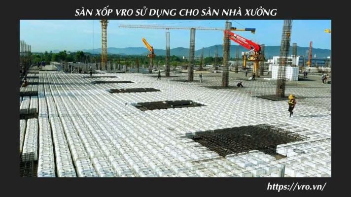 Thiết kế nhà xưởng với công nghệ VRO