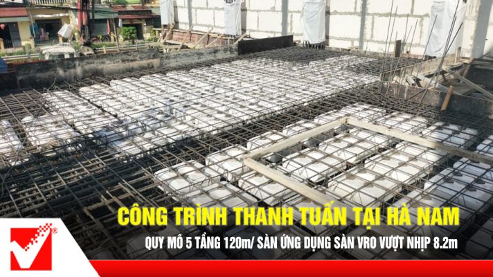 Thi công sàn phẳng VRO công trình Thanh Tuấn - Hà Nam