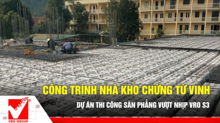 Dự án sàn phẳng Nhà kho chứng từ Vinh