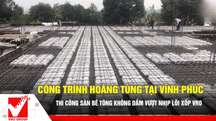 Sàn bê tông không dầm VRO công trình Hoàng Tùng - VP