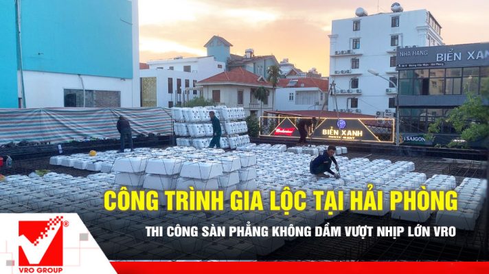 Sàn phẳng không dầm VRO công trình Gia Lộc tại Hải Phòng