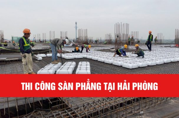 Thiết kế thi công sàn phẳng tại Hải Phòng