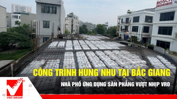 Công trình Hùng Nhu tại Bắc Giang